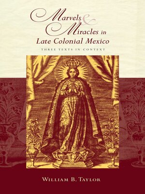 cover image of Marvels and Miracles in Late Colonial Mexico
